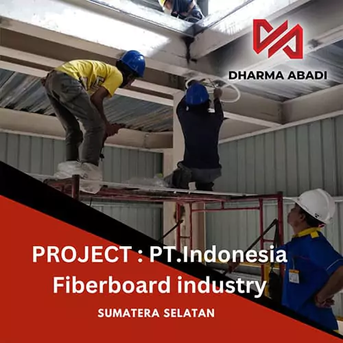 Project PT. Indonesia Fiberboard Industry di Sumatera Selatan